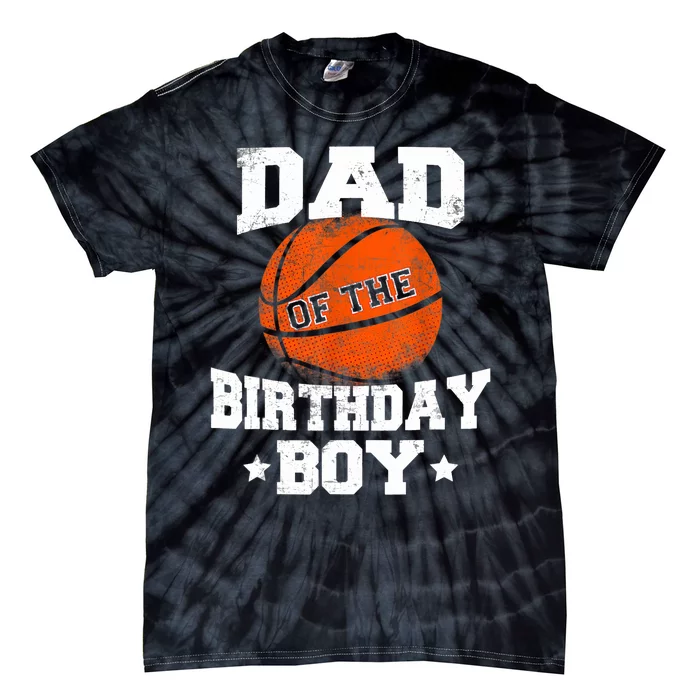 Dad Of The Birthday Boy Basketball Father Daddy Funny Tie-Dye T-Shirt