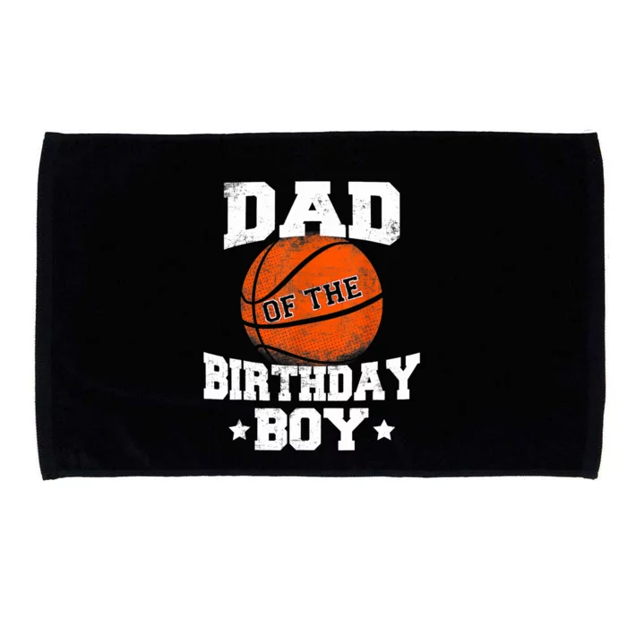 Dad Of The Birthday Boy Basketball Father Daddy Funny Microfiber Hand Towel