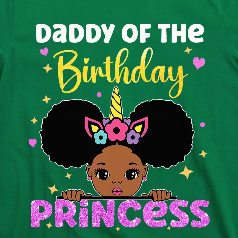 Daddy Of The Birthday Princess Melanin Afro Unicorn Cute T-Shirt