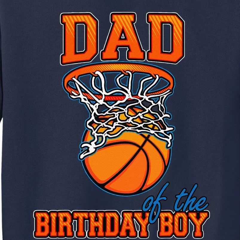 Dad Of The Birthday Boy Basketball Birthday Family Matching Sweatshirt