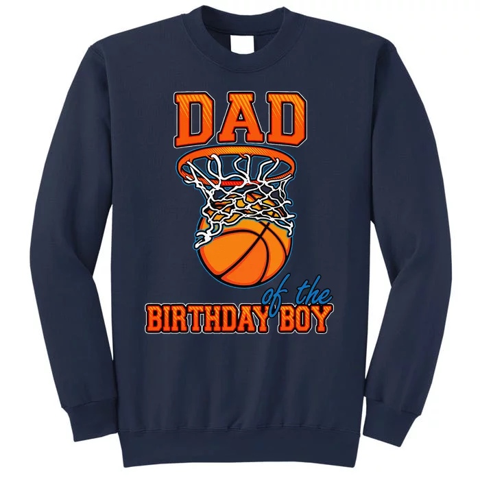 Dad Of The Birthday Boy Basketball Birthday Family Matching Sweatshirt