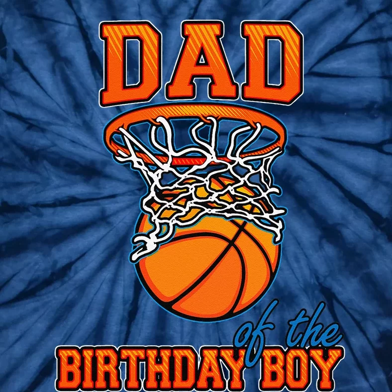 Dad Of The Birthday Boy Basketball Birthday Family Matching Tie-Dye T-Shirt