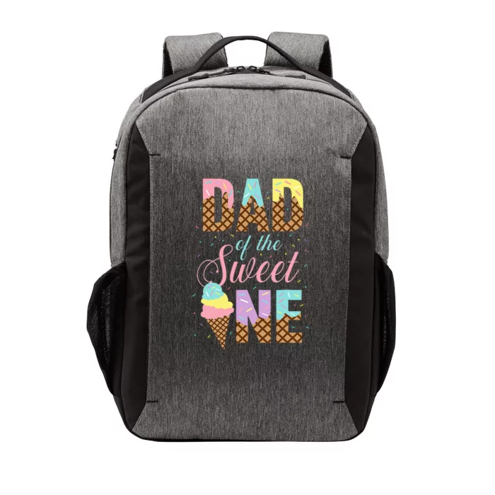 Dad Of The Sweet One Ice Cream Lovers Sweetie Girl Vector Backpack