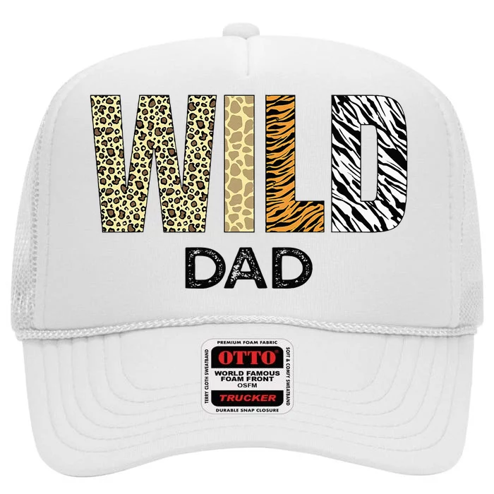 Dad Of The Wild One Zoo Birthday Safari Jungle Animal High Crown Mesh Trucker Hat