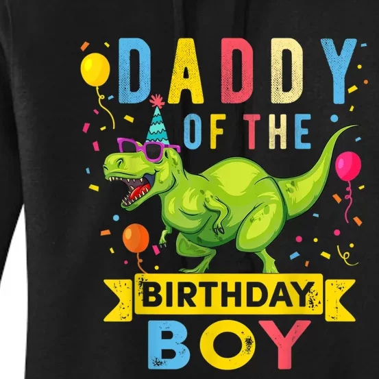 Daddy of the Birthday Boy T-Rex Dinosaur Birthday Party Women's Pullover Hoodie