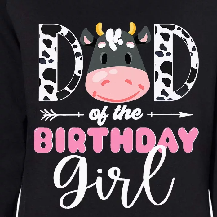 Dad Of The Birthday Cow Themed Cow Print Father Daddy Womens California Wash Sweatshirt