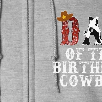 Dad Of The Birthday Cowboy Western Rodeo Party Matching Full Zip Hoodie