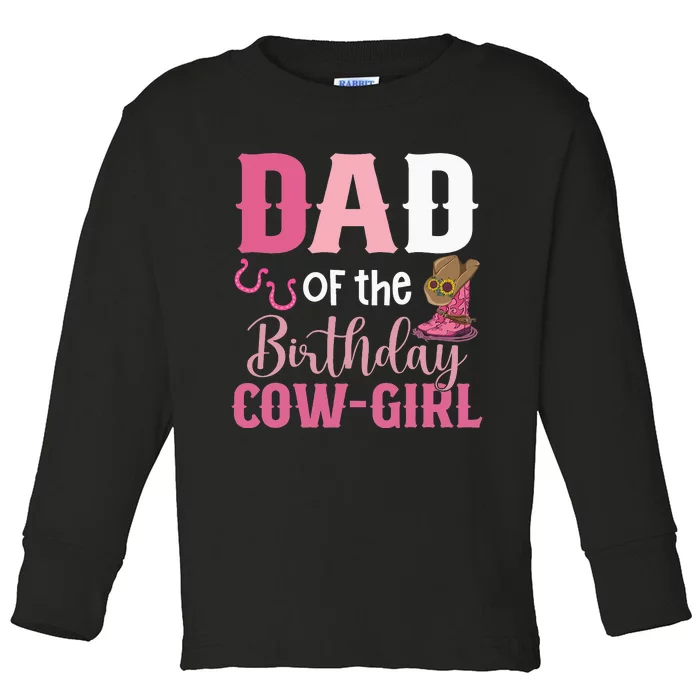 Dad Of The Birthday Cow Rodeo gift 1st Birthday Toddler Long Sleeve Shirt