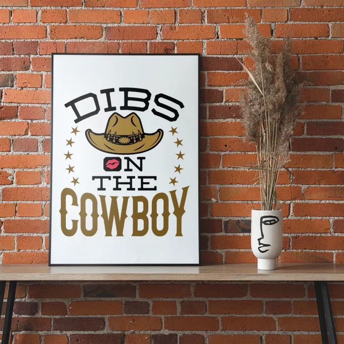 Dibs On The Cowboy Rodeo Girlfriend Wife Women Poster