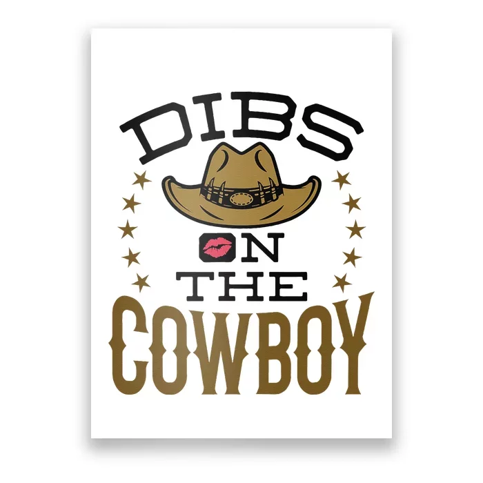 Dibs On The Cowboy Rodeo Girlfriend Wife Women Poster