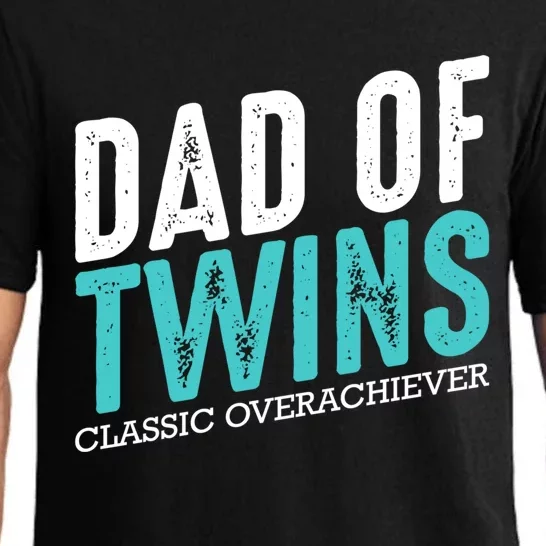 Dad Of Twins Classic Overachiever Family Funny Fatherhood Gift Pajama Set