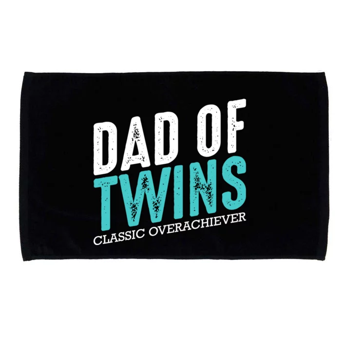 Dad Of Twins Classic Overachiever Family Funny Fatherhood Gift Microfiber Hand Towel