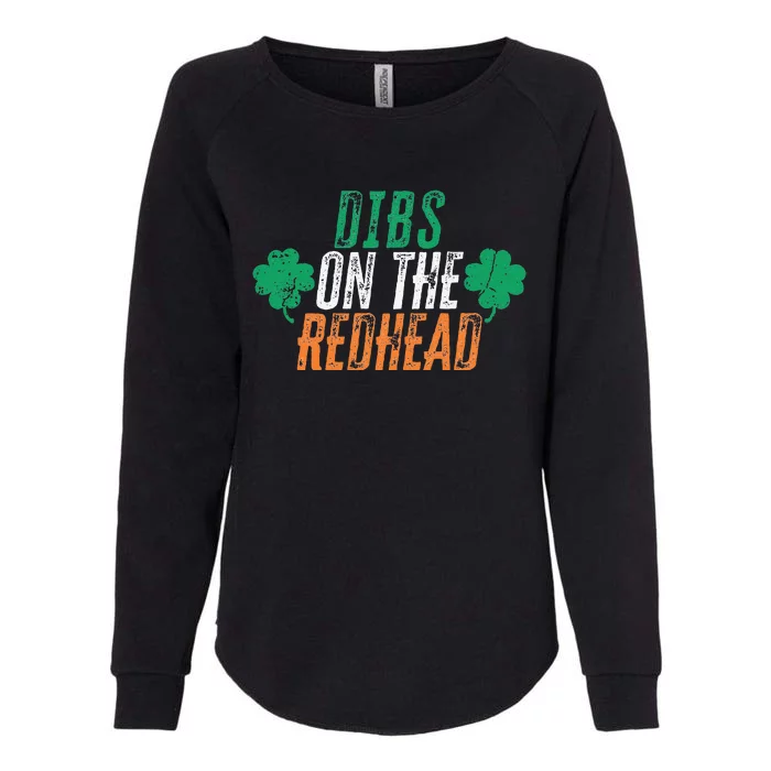 Dibs On The Redhead Shamrock St. Patrick's Day Drinking Womens California Wash Sweatshirt