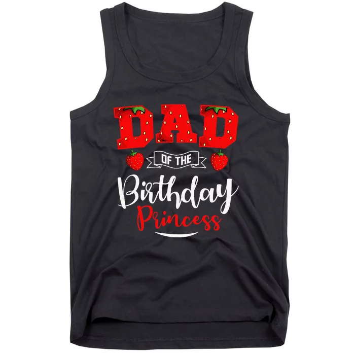 Dad Of The Birthday Princess Strawberry Theme Bday Party Tank Top