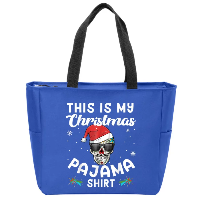 Day Of The Dead Sugar Skull Xmas This Is My Christmas Pajama Gift Zip Tote Bag