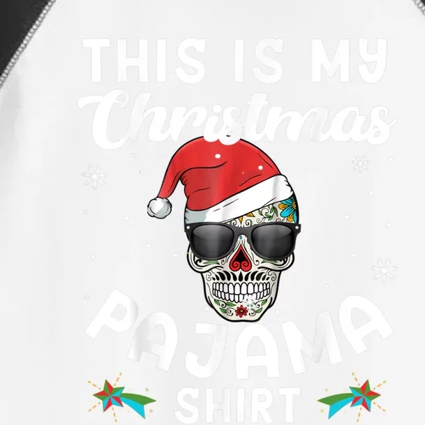 Day Of The Dead Sugar Skull Xmas This Is My Christmas Pajama Gift Toddler Fine Jersey T-Shirt