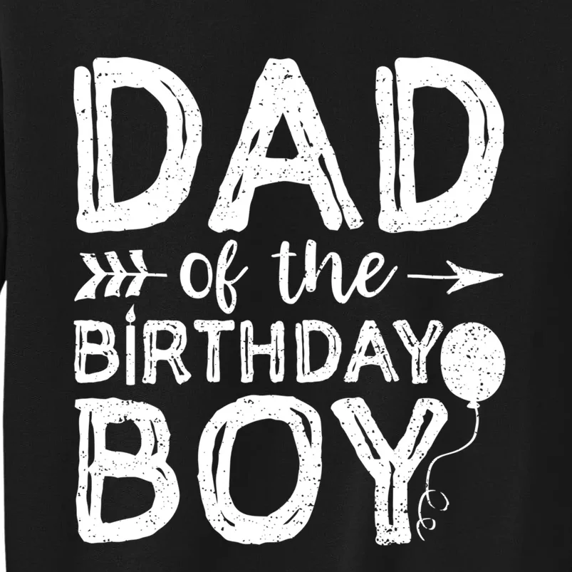 Dad Of The Birthday Boy Dad And Son Sweatshirt