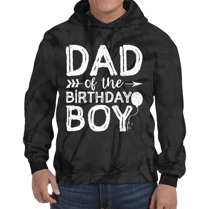 Dad Of The Birthday Boy Dad And Son Tie Dye Hoodie