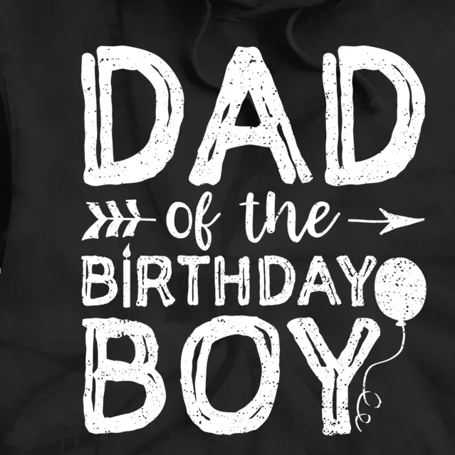 Dad Of The Birthday Boy Dad And Son Tie Dye Hoodie