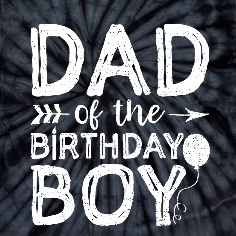 Dad Of The Birthday Boy Dad And Son Tie-Dye T-Shirt