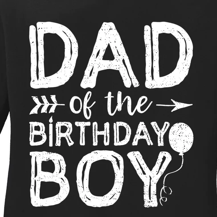 Dad Of The Birthday Boy Dad And Son Ladies Long Sleeve Shirt