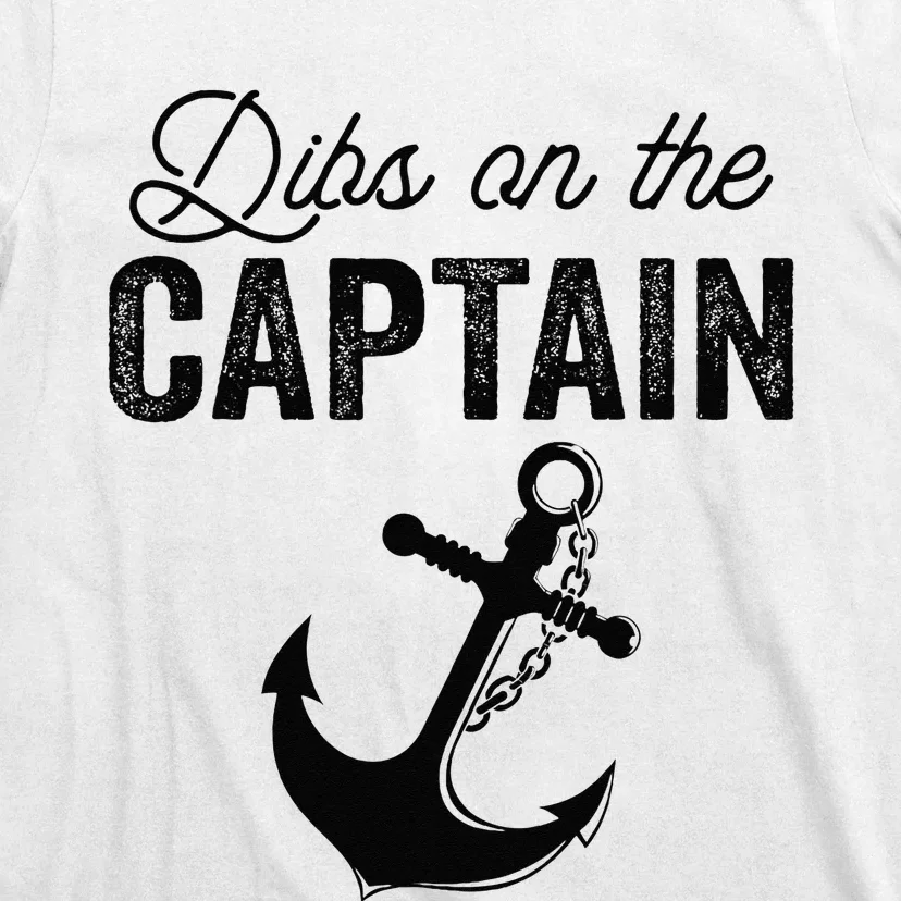 Dibs On The Captain T-Shirt