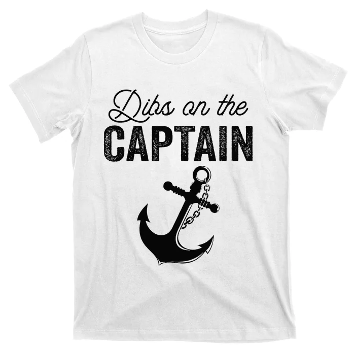 Dibs On The Captain T-Shirt