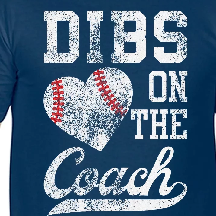 Dibs On The Coach Funny CoachS Wife Quote Cool Baseball Mom Comfort Colors T-Shirt