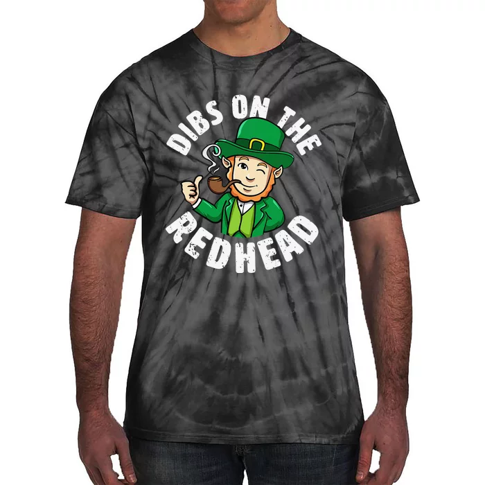 Dibs On The Redhead Saint Patrick's Day Funny Leprechaun Funny Tie-Dye T-Shirt