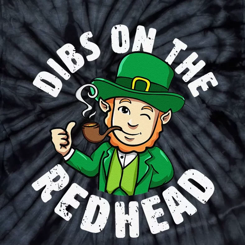 Dibs On The Redhead Saint Patrick's Day Funny Leprechaun Funny Tie-Dye T-Shirt