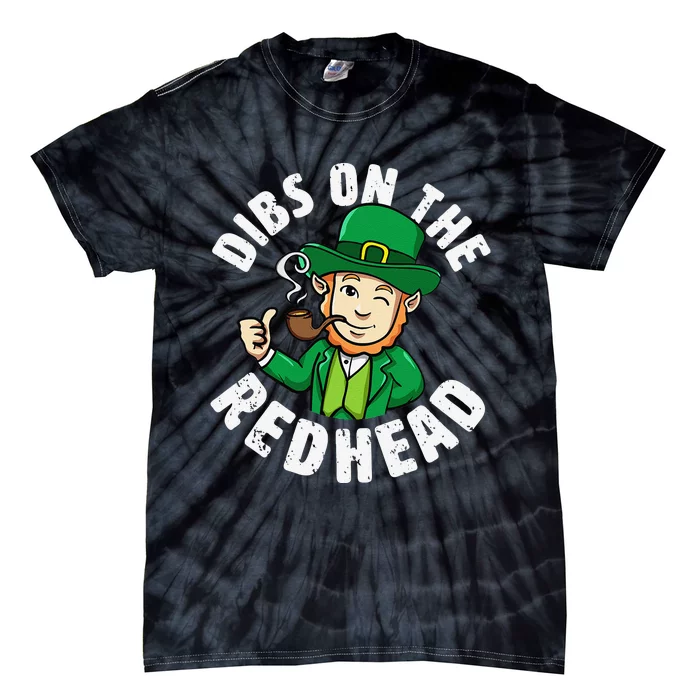 Dibs On The Redhead Saint Patrick's Day Funny Leprechaun Funny Tie-Dye T-Shirt