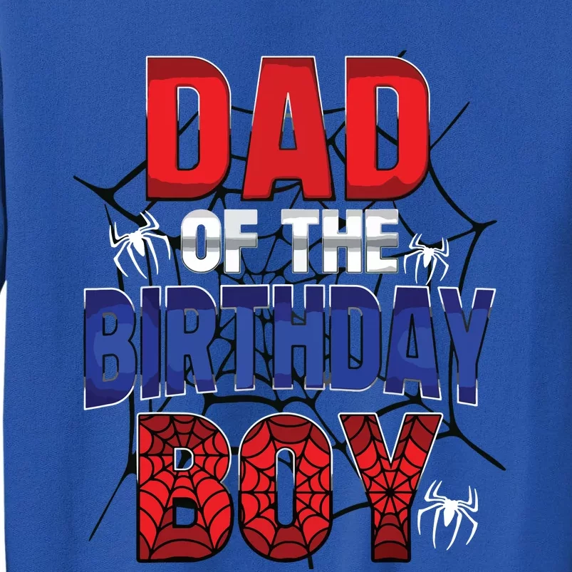 Dad Of The Birthday Boy Matching Family Spider Web Tall Sweatshirt