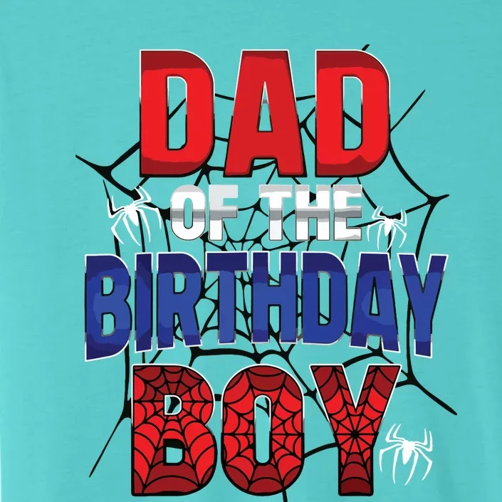 Dad Of The Birthday Boy Matching Family Spider Web ChromaSoft Performance T-Shirt