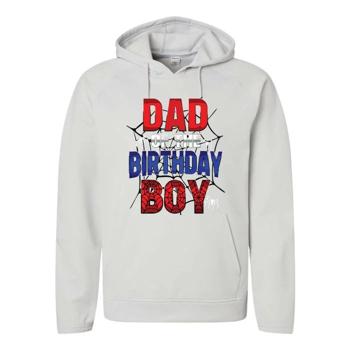 Dad Of The Birthday Boy Matching Family Spider Web Performance Fleece Hoodie