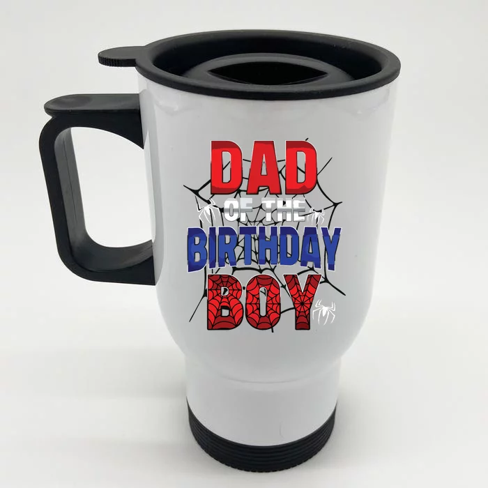 Dad Of The Birthday Boy Matching Family Spider Web Front & Back Stainless Steel Travel Mug