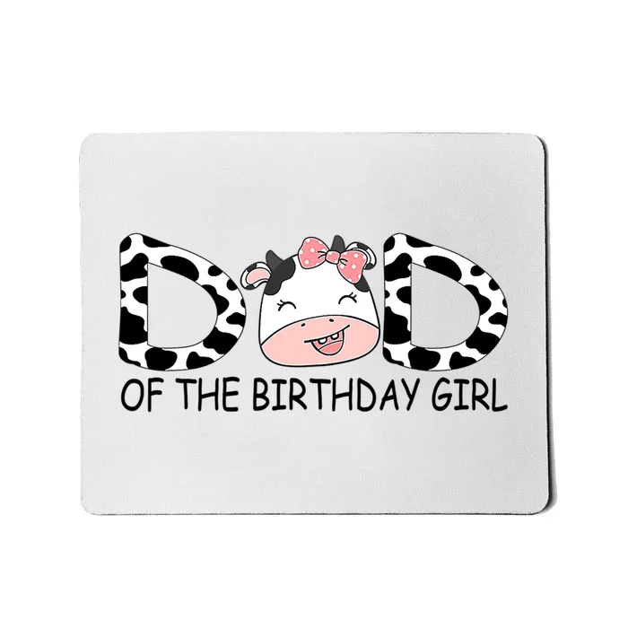 Dad Of The Birthday For  Cow Farm First Birthday Cow Mousepad