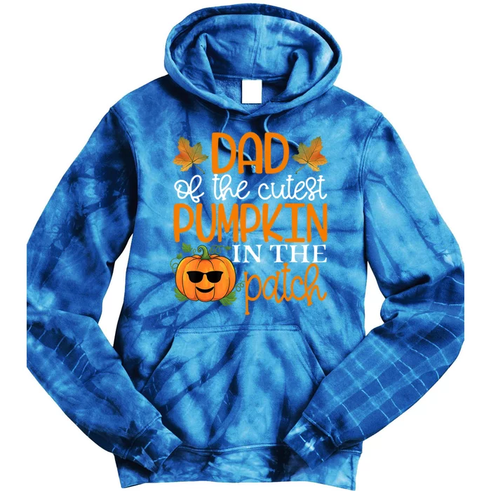 Dad Of The Cutest Pumpkin In The Patch Meaningful Gift Halloween Cool Gift Tie Dye Hoodie