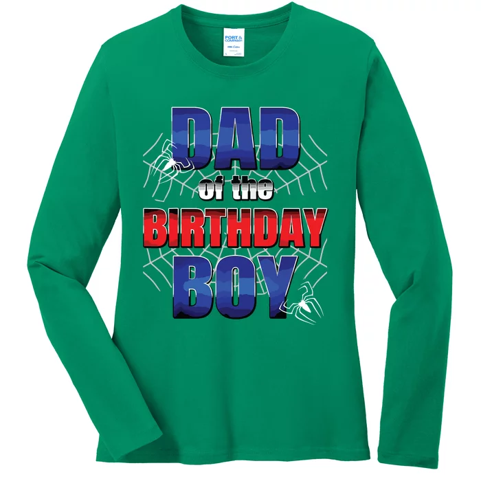 Dad Of The Birthday Spider Web Boy Dad And Mom Family Ladies Long Sleeve Shirt