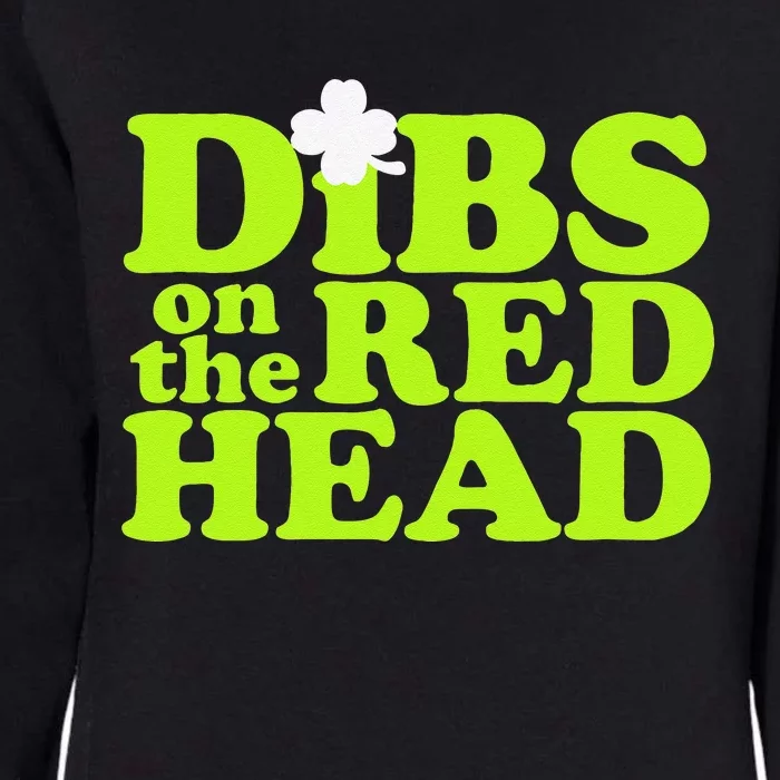 Dibs On The Redhead Saint Patrick's Day Womens California Wash Sweatshirt