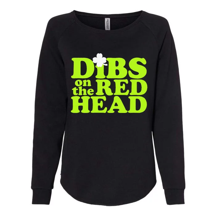 Dibs On The Redhead Saint Patrick's Day Womens California Wash Sweatshirt