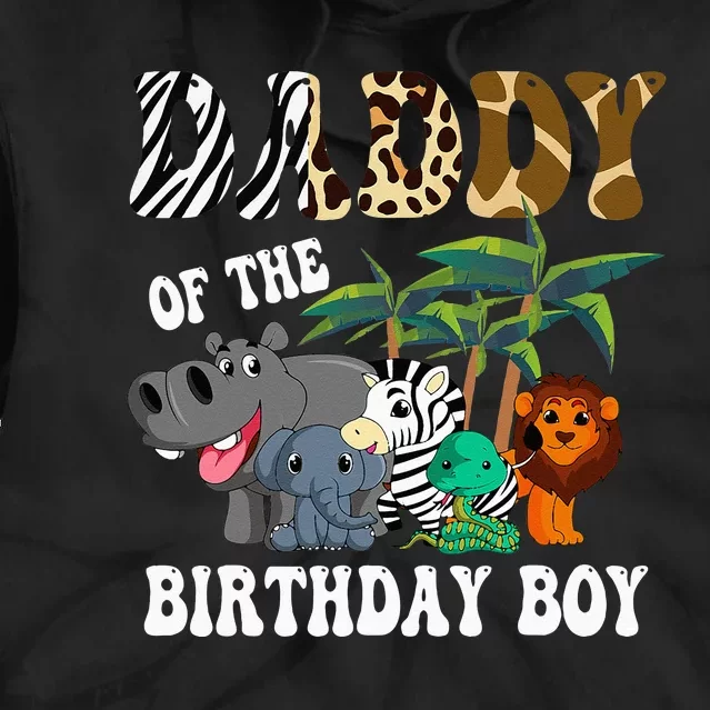 Daddy Of The Birthday Boy Zoo Bday Safari Celebration Tie Dye Hoodie