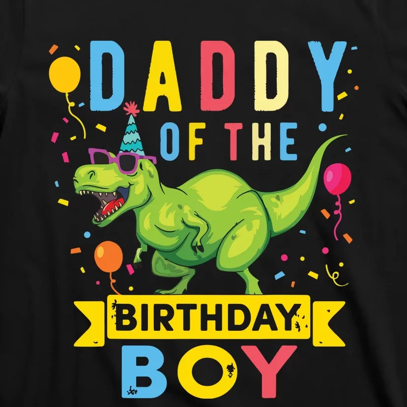 Daddy Of The Birthday Rex Dinosaur Birthday Party T-Shirt