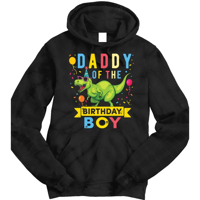 Daddy Of The Birthday Rex Dinosaur Birthday Party Tie Dye Hoodie