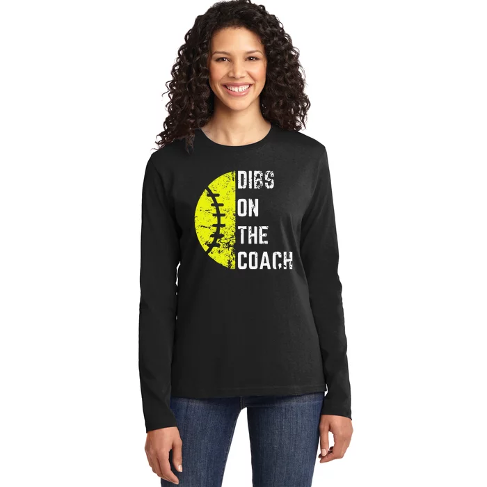 Dibs On The Coach Funny Softball Wife Baseball Coach Ladies Long Sleeve Shirt