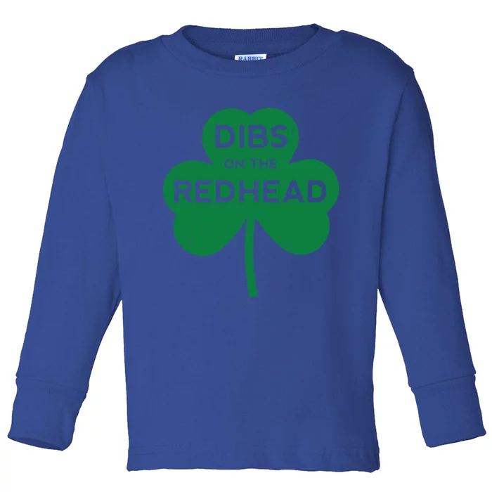 Dibs On The Redhead St Pattys Day Patricks Irish Drunk Beer Great Gift Toddler Long Sleeve Shirt