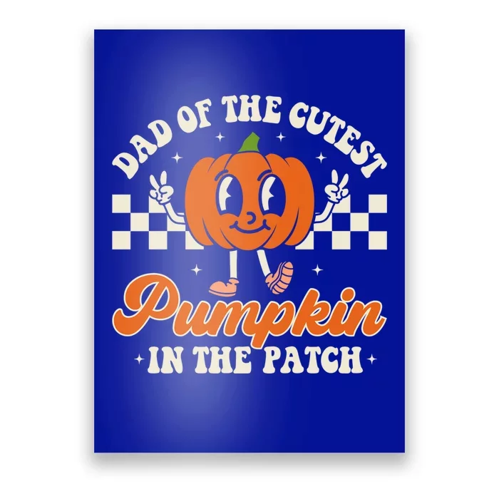 Dad Of The Cutest Pumpkins In The Patch Family Halloween Dad Gift Poster