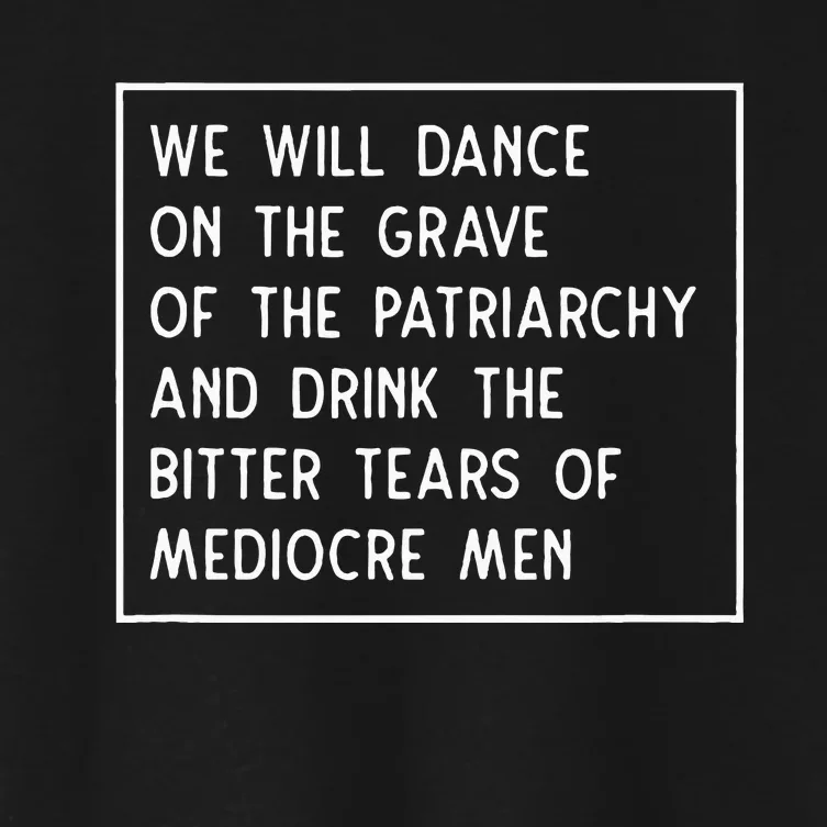 Dance On The Grave Of The Patriarchy Social Justice Feminist Women's Crop Top Tee