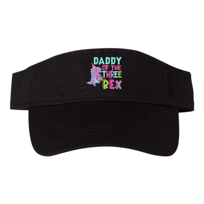 Daddy Of The Three Rex Birthday Dinosaur Family Matching Valucap Bio-Washed Visor