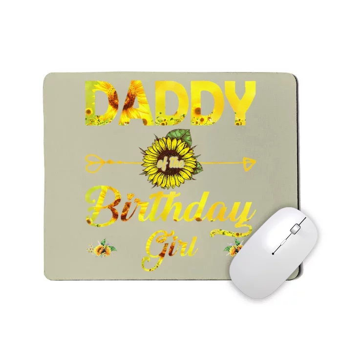 Daddy Of The Birthday Dad Sunflower Gifts Mousepad