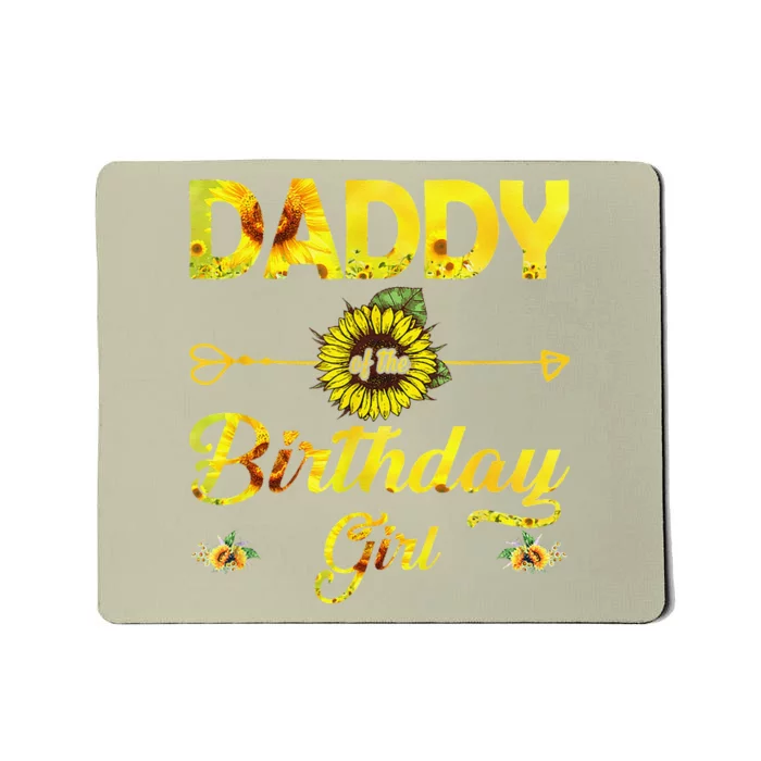 Daddy Of The Birthday Dad Sunflower Gifts Mousepad